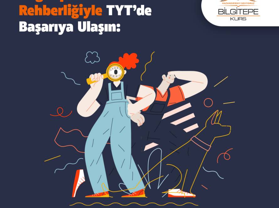 Bilgitepe Kurs'un Rehberliğiyle TYT’de Başarıya Ulaşın
