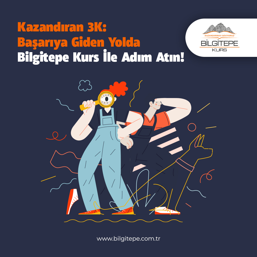 Kazandıran 3K: Başarıya Giden Yolda Bilgitepe Kurs İle Adım Atın!