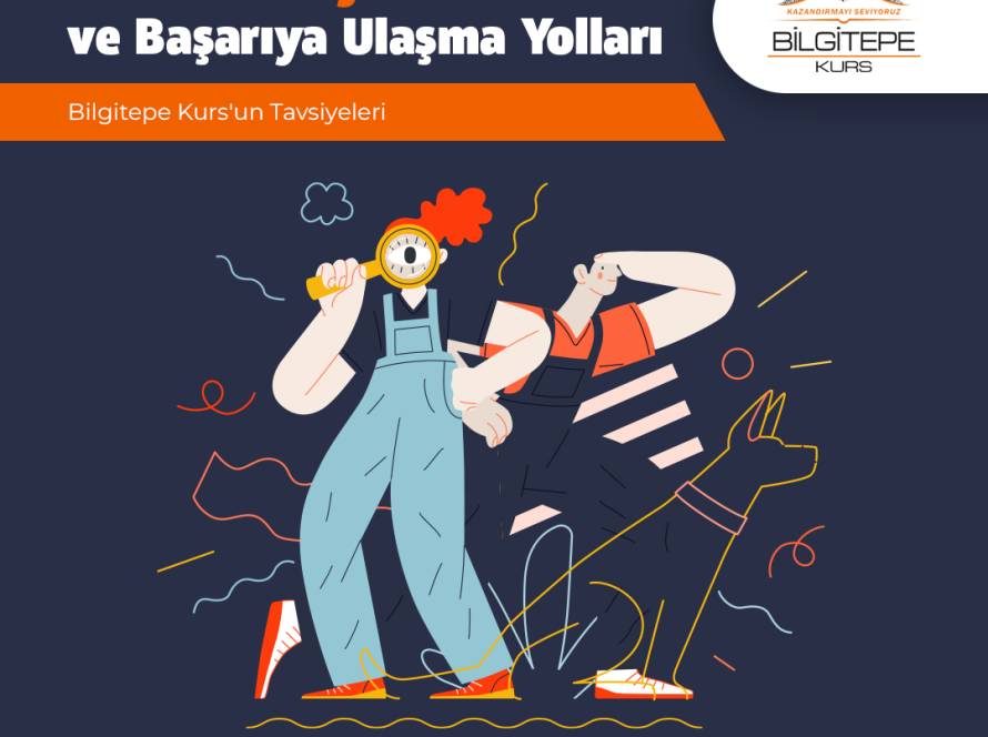 Sınav Stratejileri ve Başarıya Ulaşma Yolları - Bilgitepe Kurs'un Tavsiyeleri